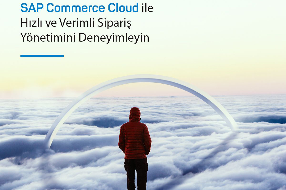 SAP Commerce Cloud ile Hızlı ve Verimli Yönetimini Deneyimleyin!