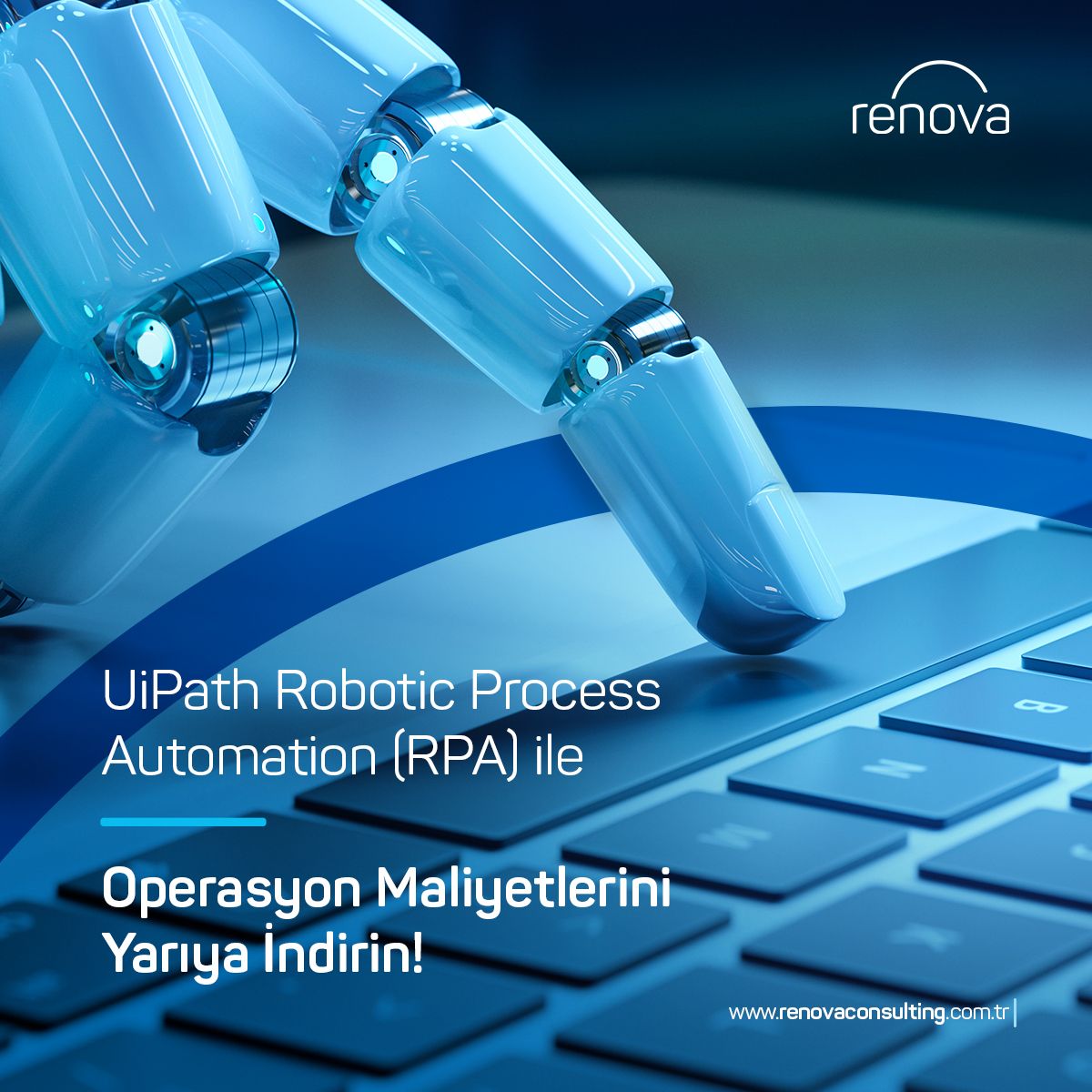 UiPath Robotic Process Automation (RPA) ile Otomasyon Maliyetlerini Yarıya İndirin