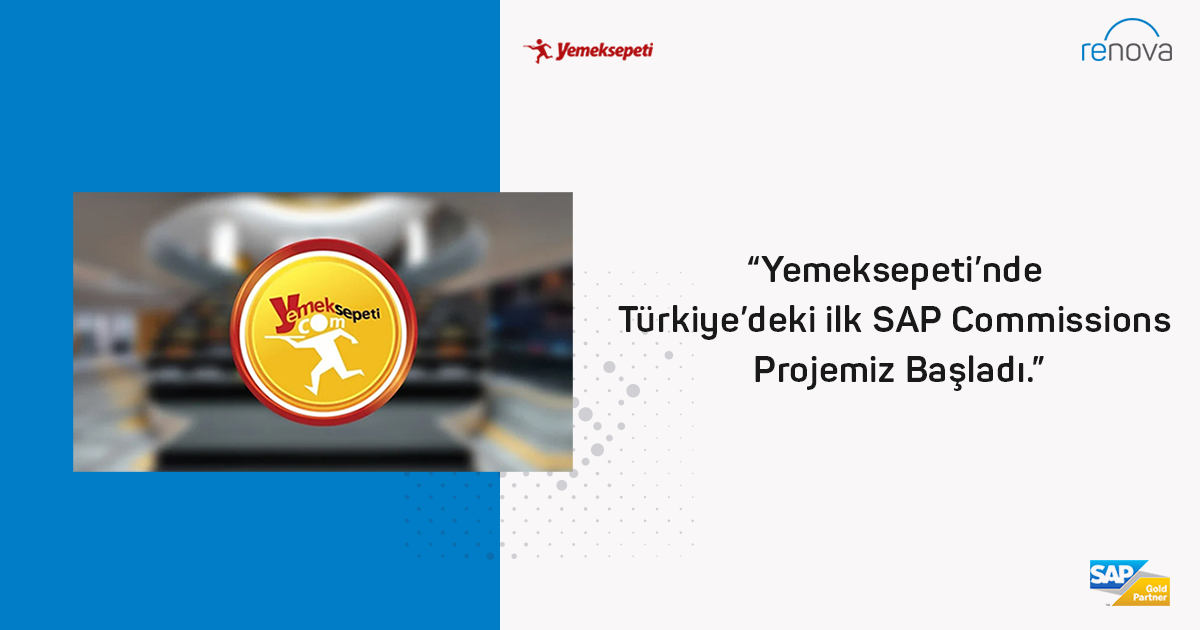 Our First SAP Commissions Project in Turkey Begins at Yemeksepeti